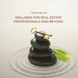 Wellness for Real Estate Professionals & Beyond